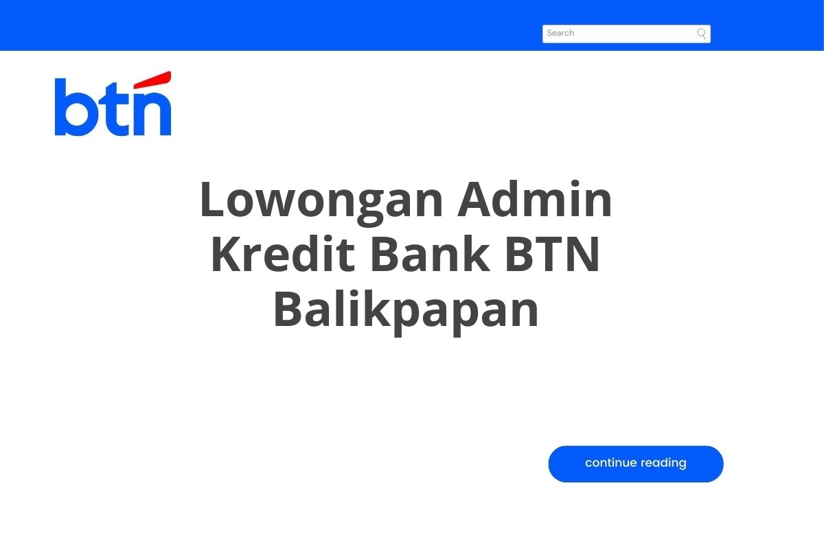 Lowongan Admin Kredit Bank BTN Balikpapan