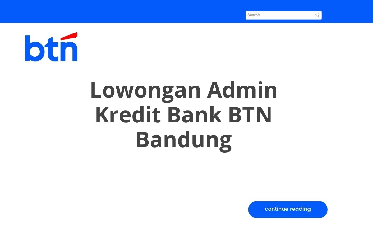 Lowongan Admin Kredit Bank BTN Bandung