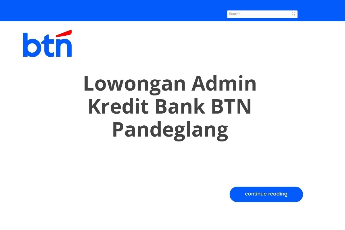 Lowongan Admin Kredit Bank BTN Pandeglang