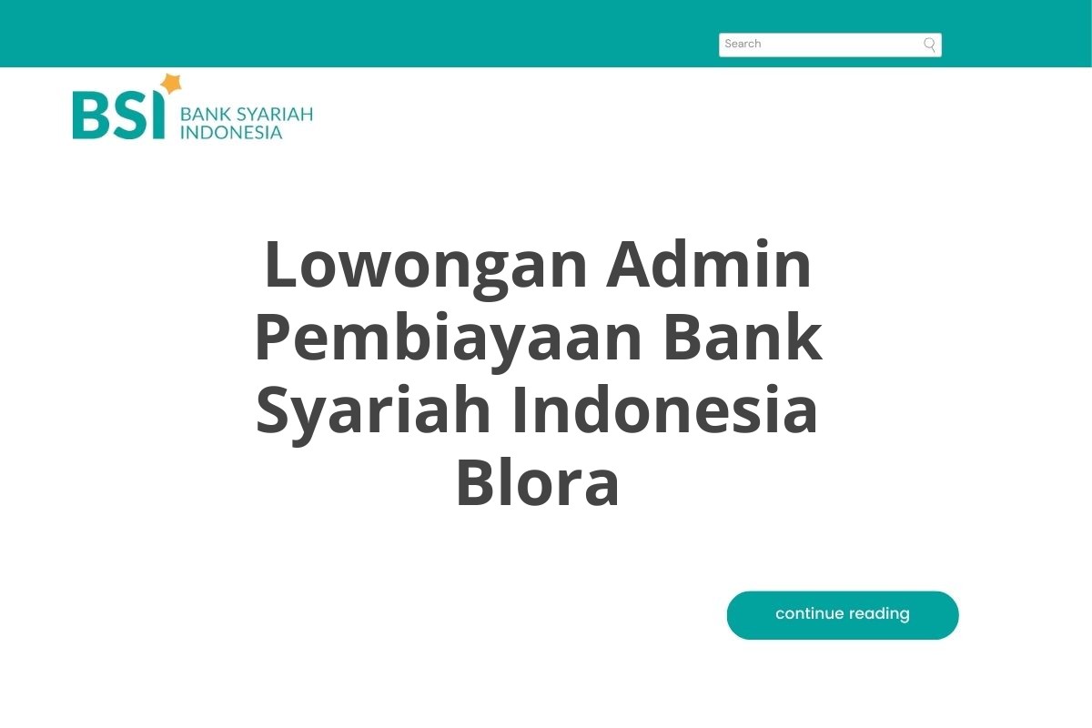 Lowongan Admin Pembiayaan Bank Syariah Indonesia Blora