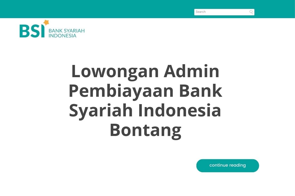 Lowongan Admin Pembiayaan Bank Syariah Indonesia Bontang