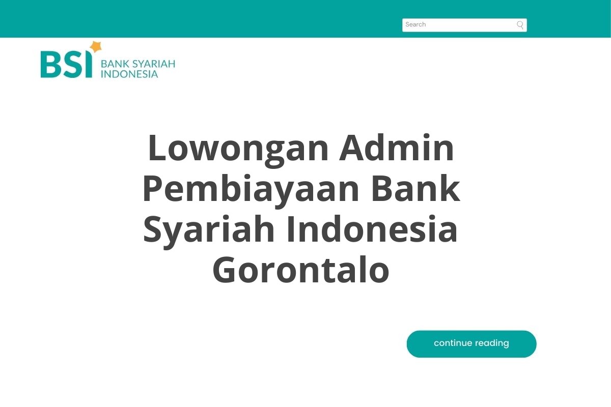 Lowongan Admin Pembiayaan Bank Syariah Indonesia Gorontalo