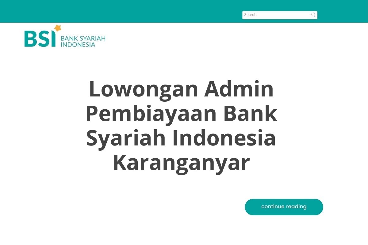 Lowongan Admin Pembiayaan Bank Syariah Indonesia Karanganyar