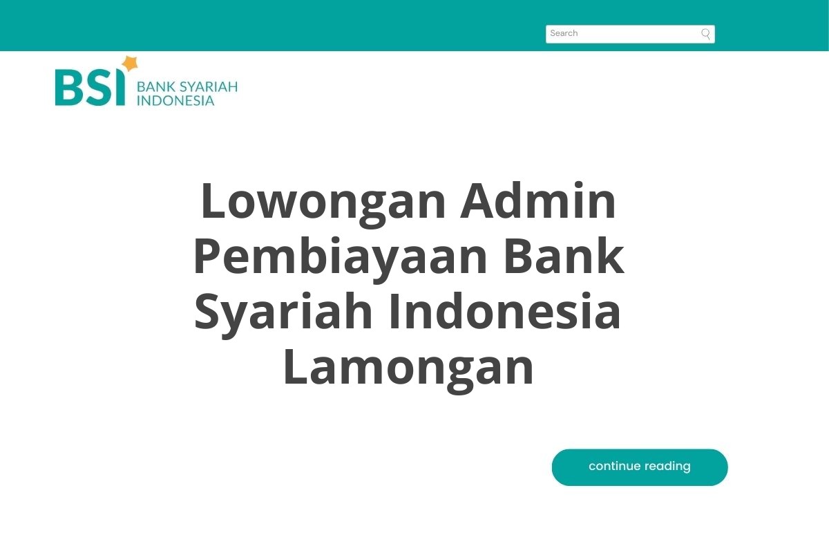 Lowongan Admin Pembiayaan Bank Syariah Indonesia Lamongan