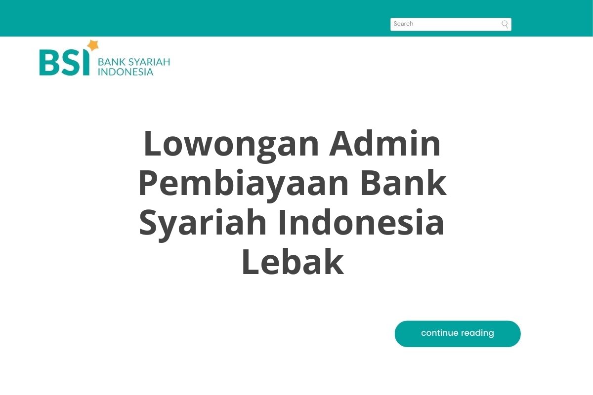 Lowongan Admin Pembiayaan Bank Syariah Indonesia Lebak