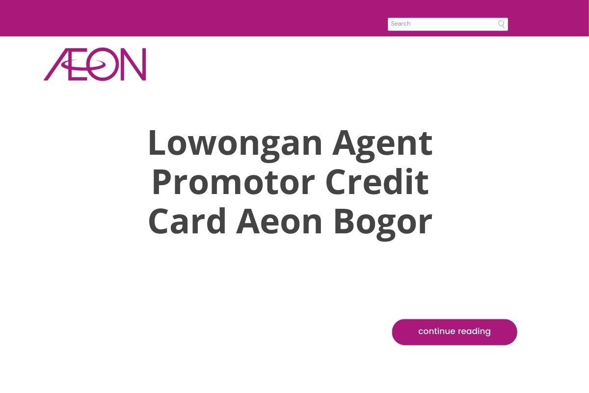 Lowongan Agent Promotor Credit Card Aeon Bogor