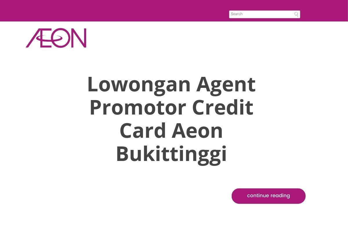 Lowongan Agent Promotor Credit Card Aeon Bukittinggi