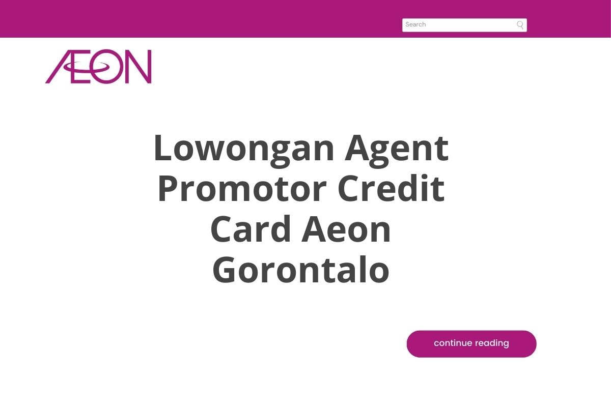 Lowongan Agent Promotor Credit Card Aeon Gorontalo