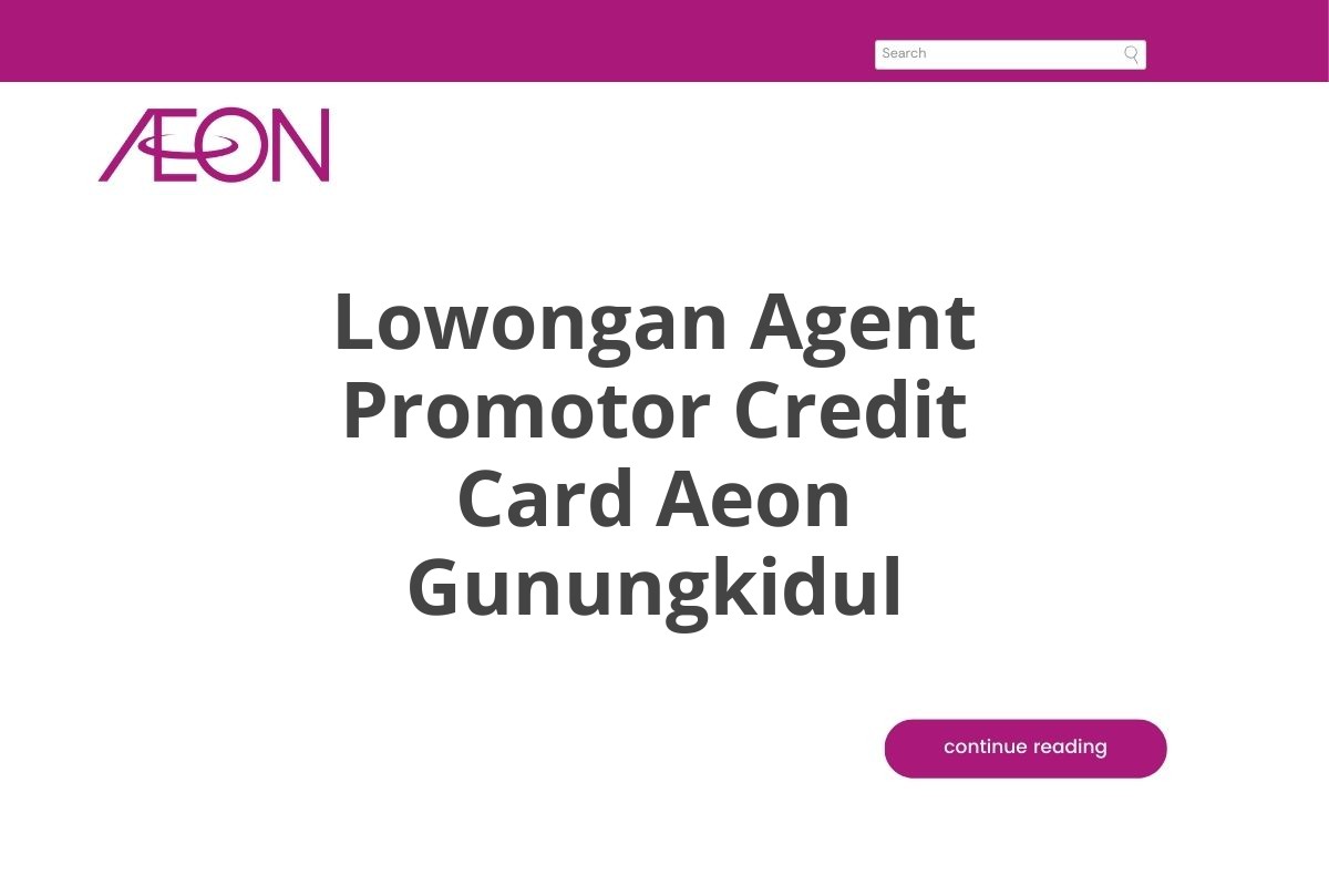 Lowongan Agent Promotor Credit Card Aeon Gunungkidul