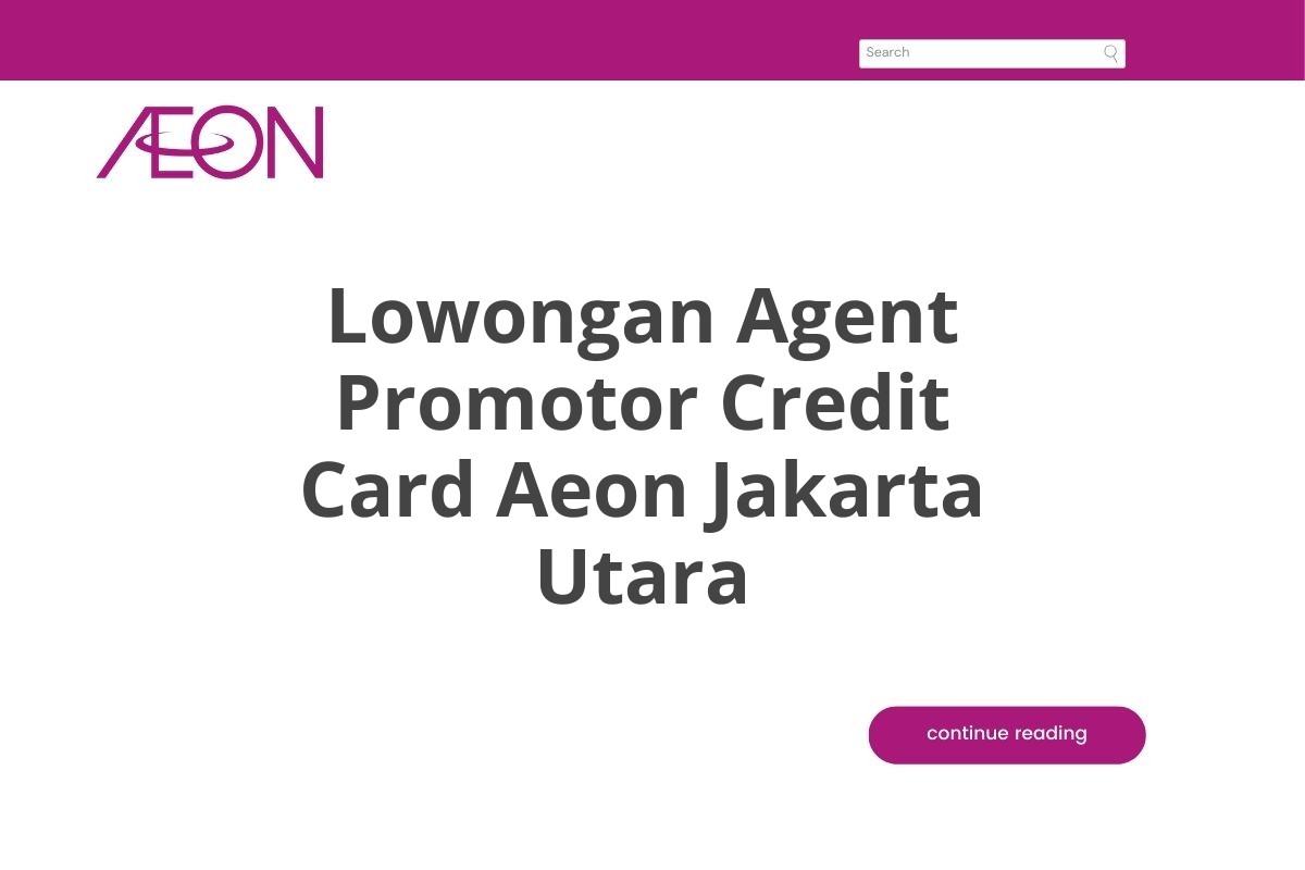 Lowongan Agent Promotor Credit Card Aeon Jakarta Utara