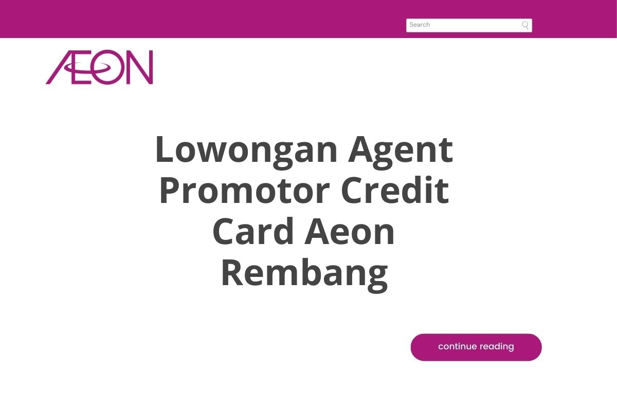 Lowongan Agent Promotor Credit Card Aeon Rembang