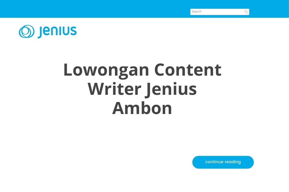 Lowongan Content Writer Jenius Ambon