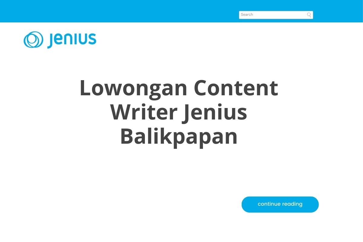 Lowongan Content Writer Jenius Balikpapan