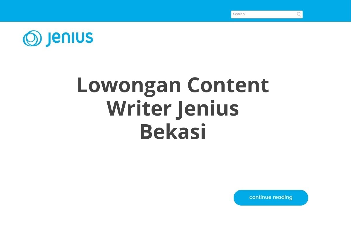 Lowongan Content Writer Jenius Bekasi