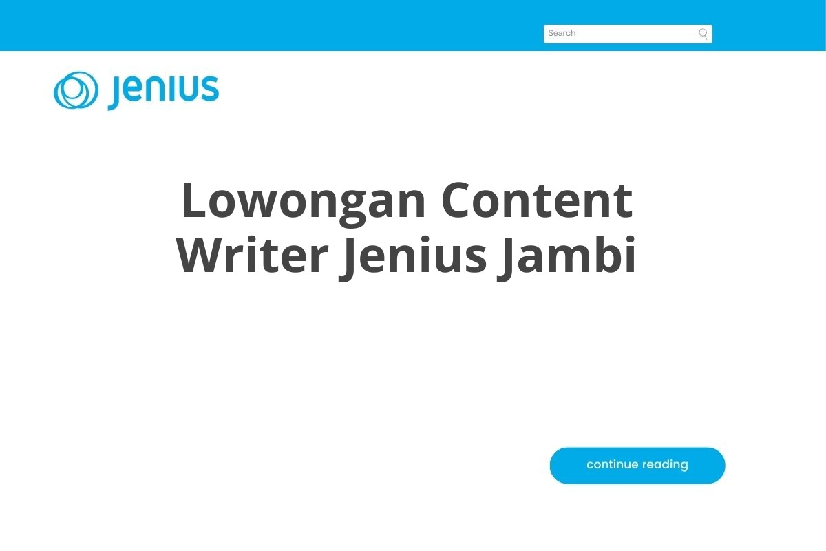 Lowongan Content Writer Jenius Jambi