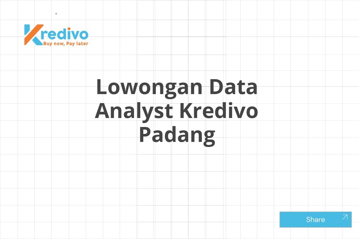 Lowongan Data Analyst Kredivo Padang