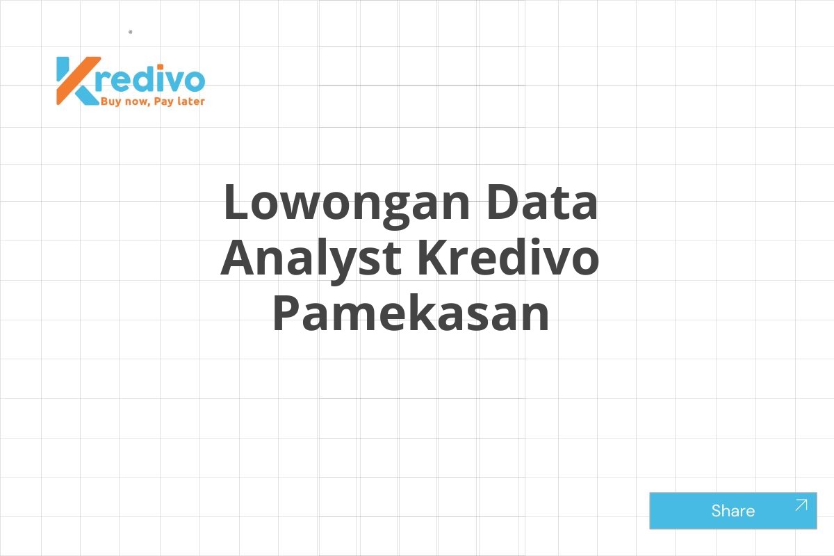 Lowongan Data Analyst Kredivo Pamekasan