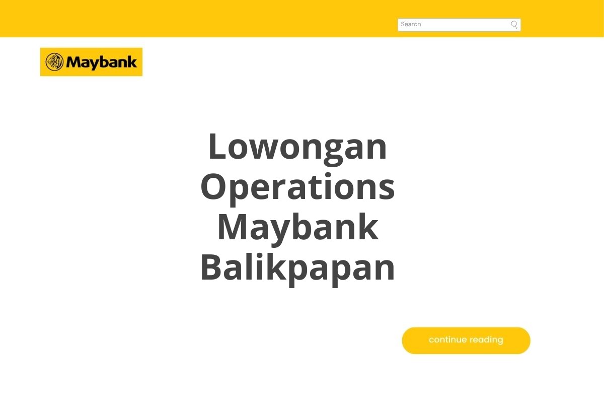 Lowongan Operations Maybank Balikpapan