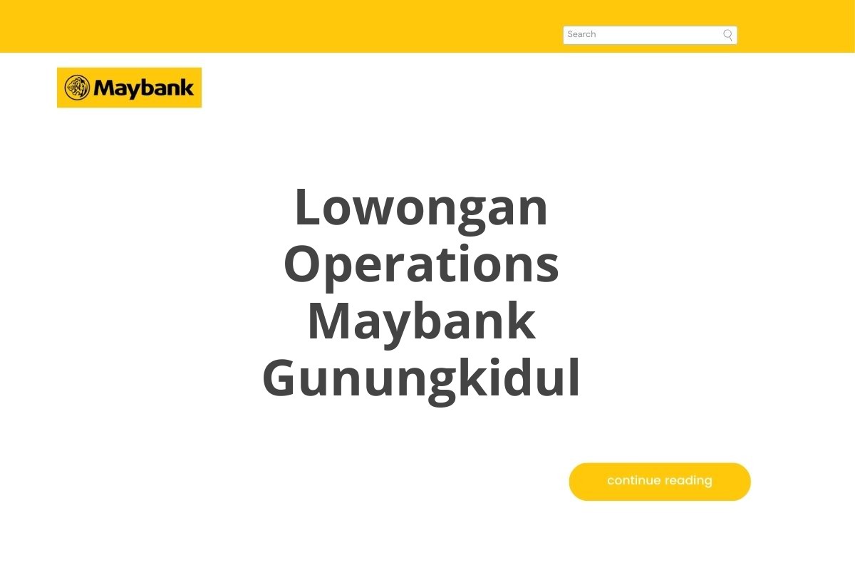 Lowongan Operations Maybank Gunungkidul