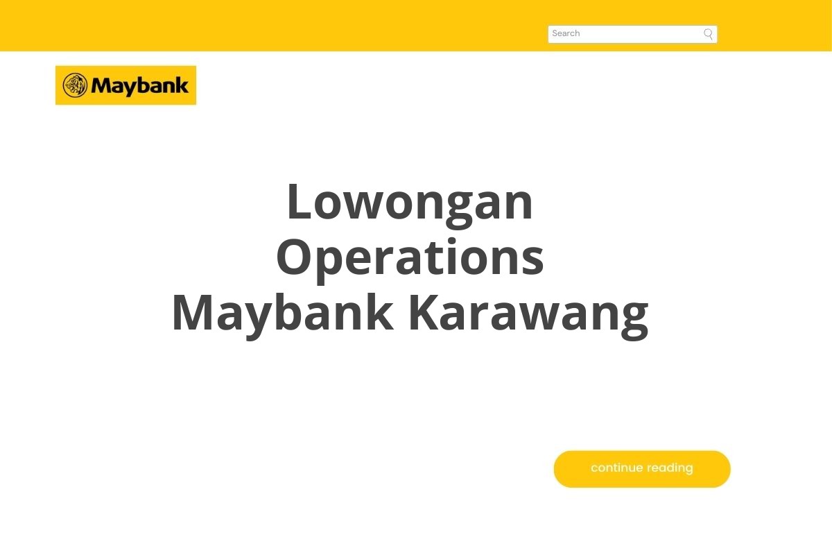 Lowongan Operations Maybank Karawang