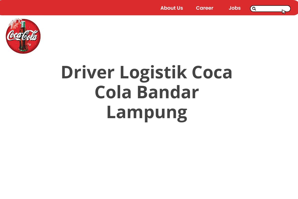 Driver Logistik Coca Cola Bandar Lampung