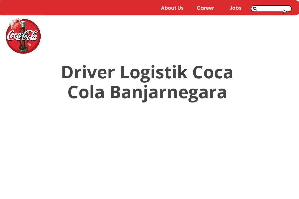 Driver Logistik Coca Cola Banjarnegara