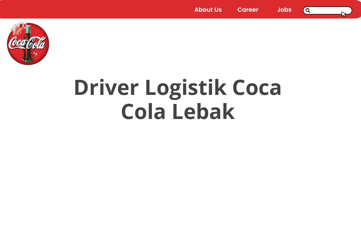 Driver Logistik Coca Cola Lebak