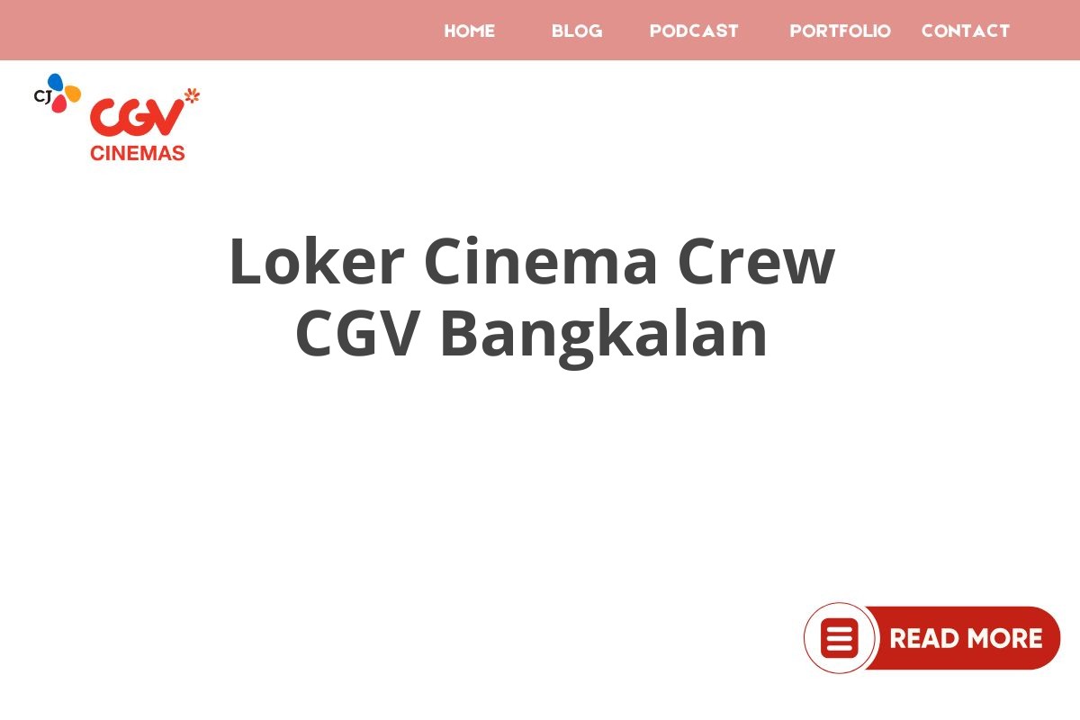 Loker Cinema Crew CGV Bangkalan