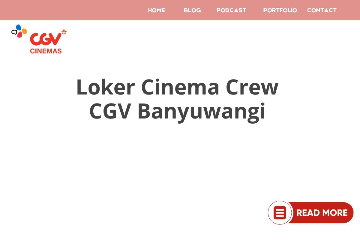 Loker Cinema Crew CGV Banyuwangi