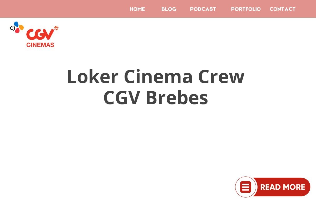 Loker Cinema Crew CGV Brebes