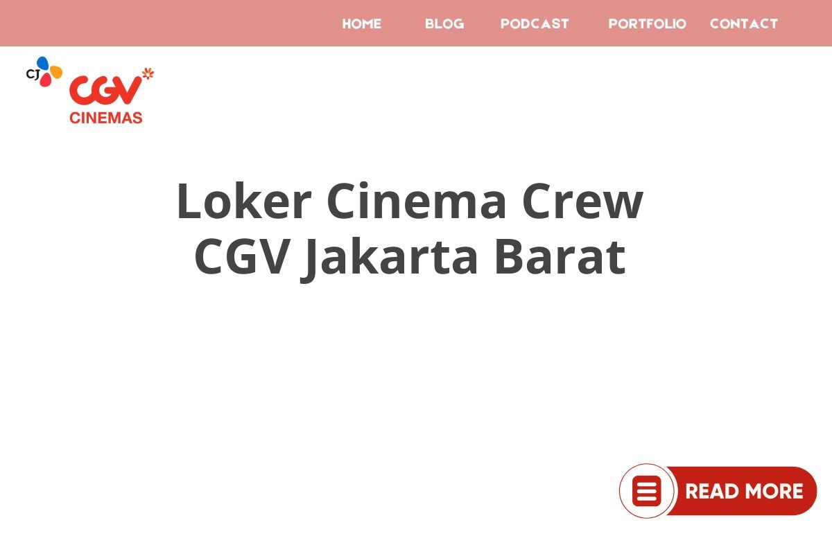 Loker Cinema Crew CGV Jakarta Barat