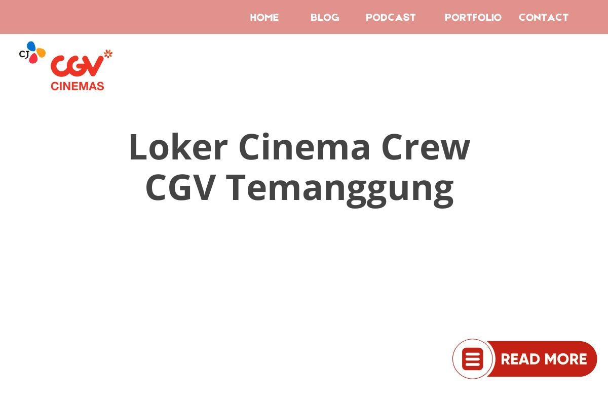 Loker Cinema Crew CGV Temanggung