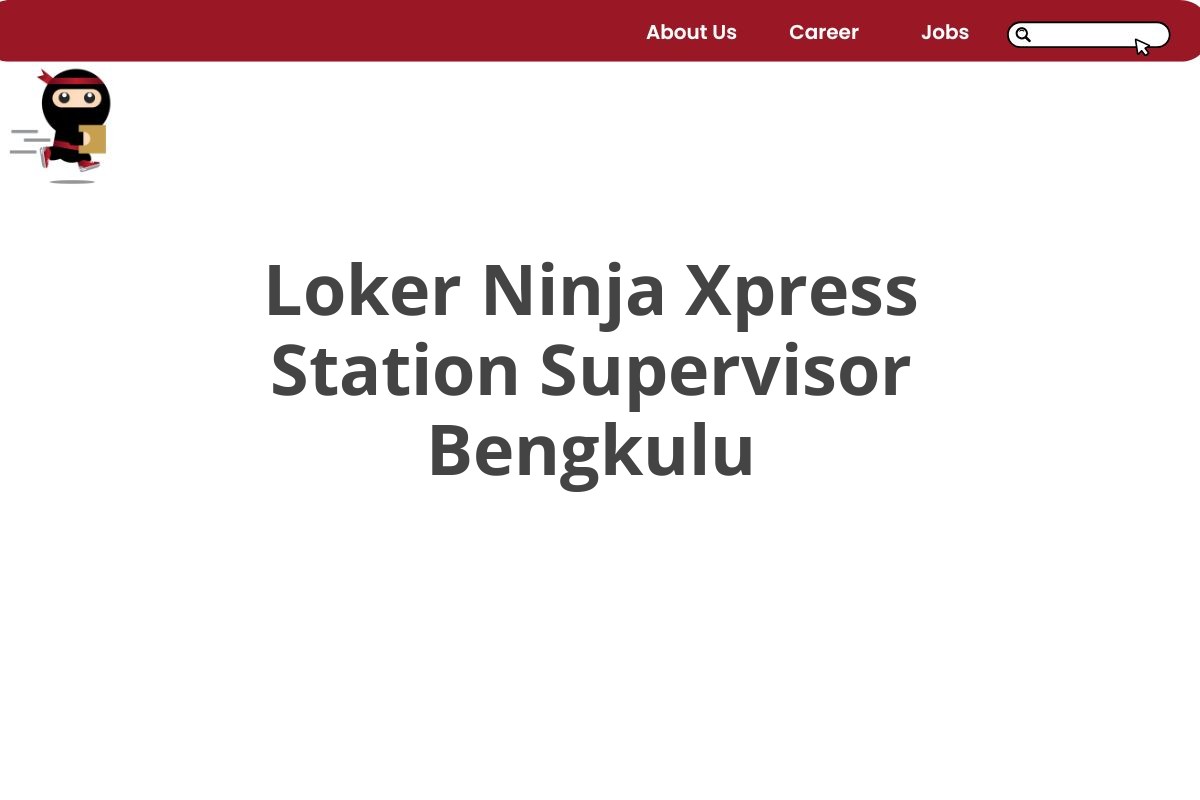 Loker Ninja Xpress Station Supervisor Bengkulu