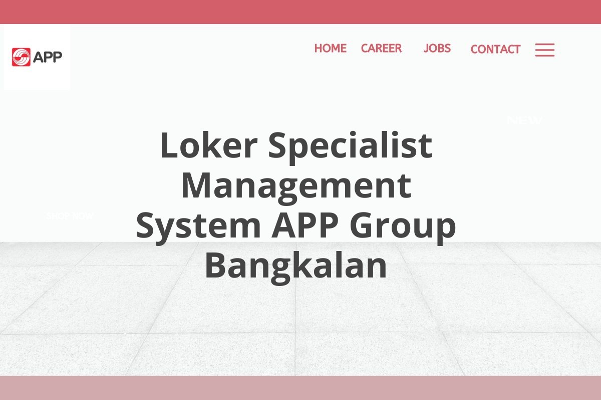 Loker Specialist Management System APP Group Bangkalan