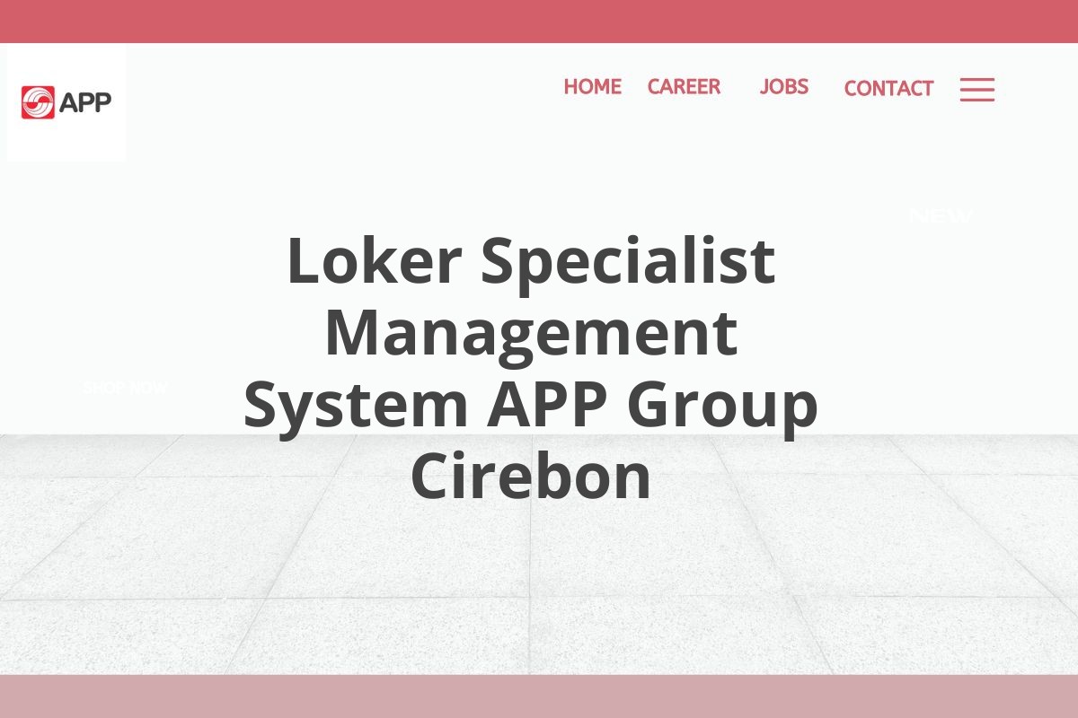 Loker Specialist Management System APP Group Cirebon