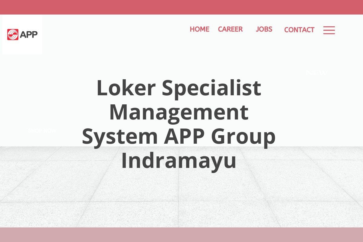 Loker Specialist Management System APP Group Indramayu