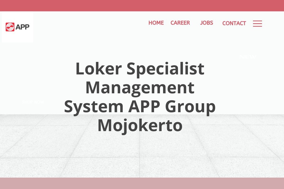 Loker Specialist Management System APP Group Mojokerto