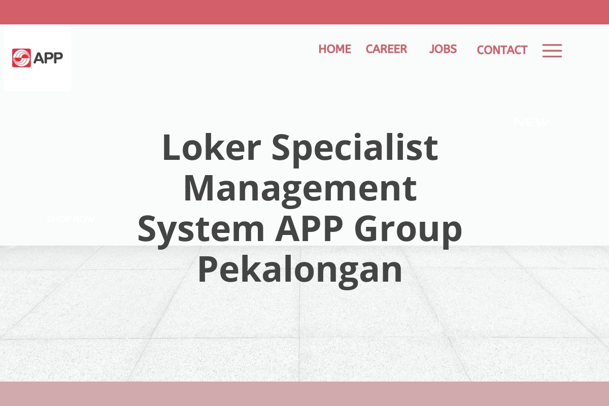 Loker Specialist Management System APP Group Pekalongan