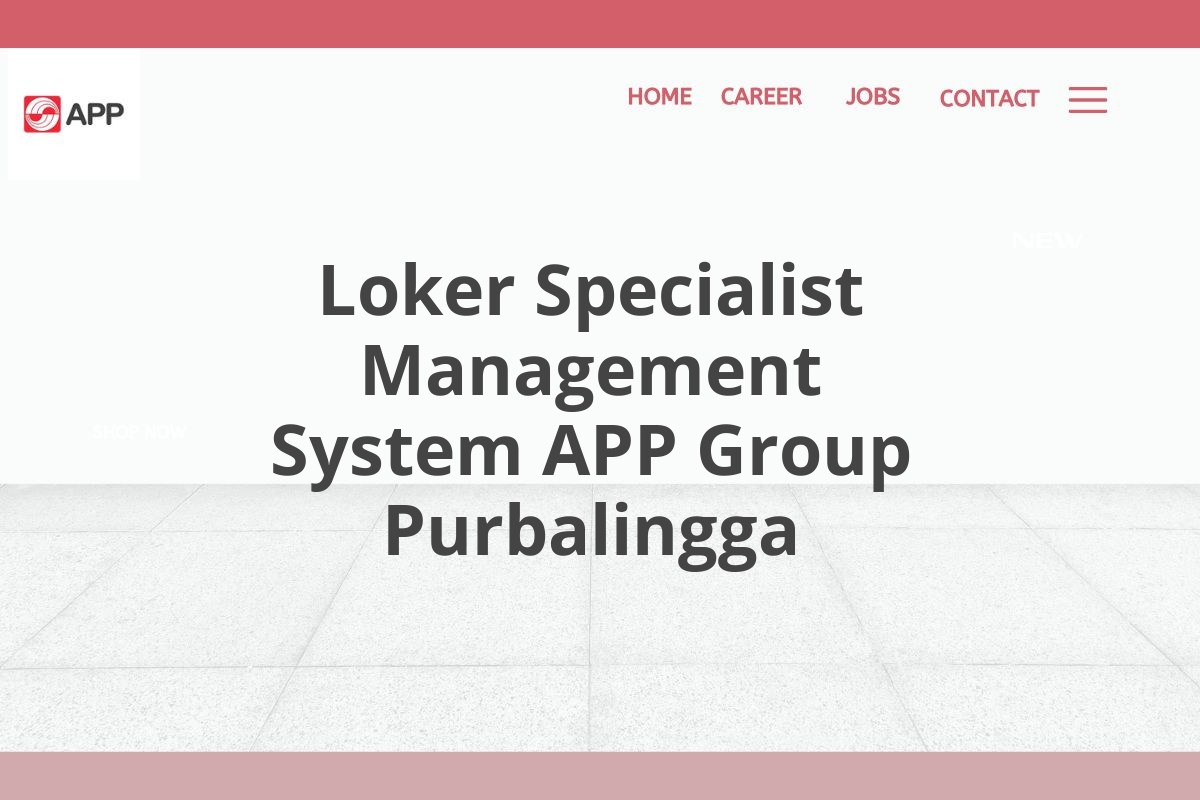 Loker Specialist Management System APP Group Purbalingga