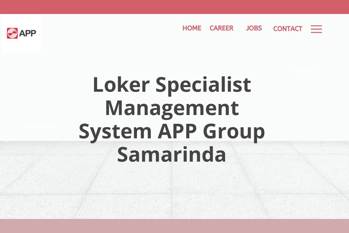 Loker Specialist Management System APP Group Samarinda