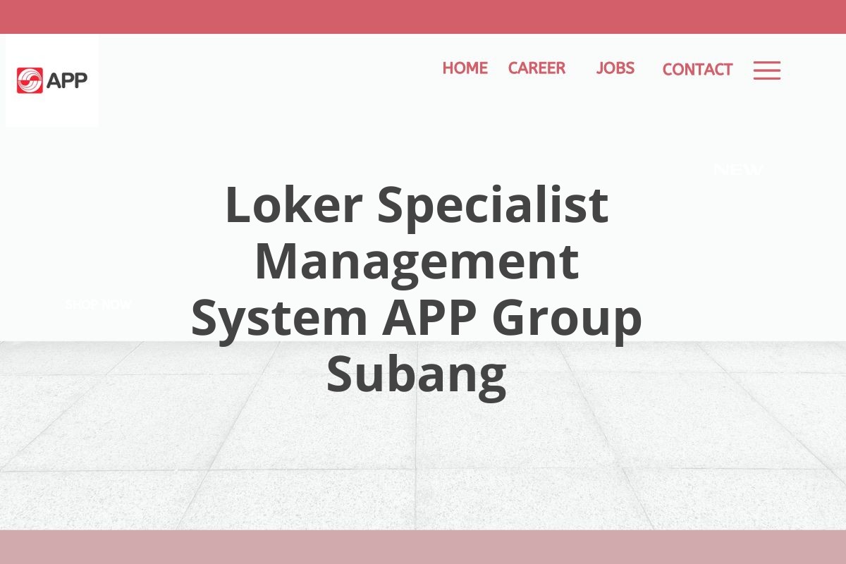 Loker Specialist Management System APP Group Subang