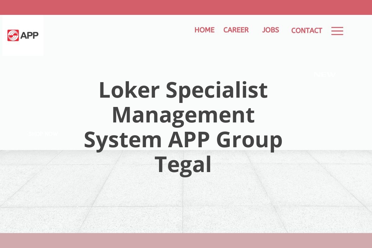 Loker Specialist Management System APP Group Tegal