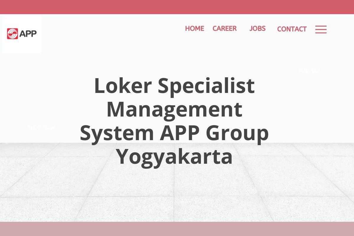 Loker Specialist Management System APP Group Yogyakarta