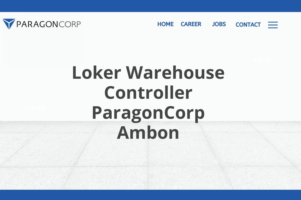 Loker Warehouse Controller ParagonCorp Ambon