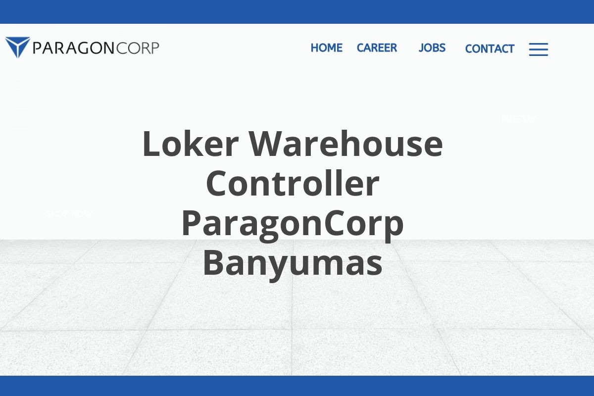 Loker Warehouse Controller ParagonCorp Banyumas