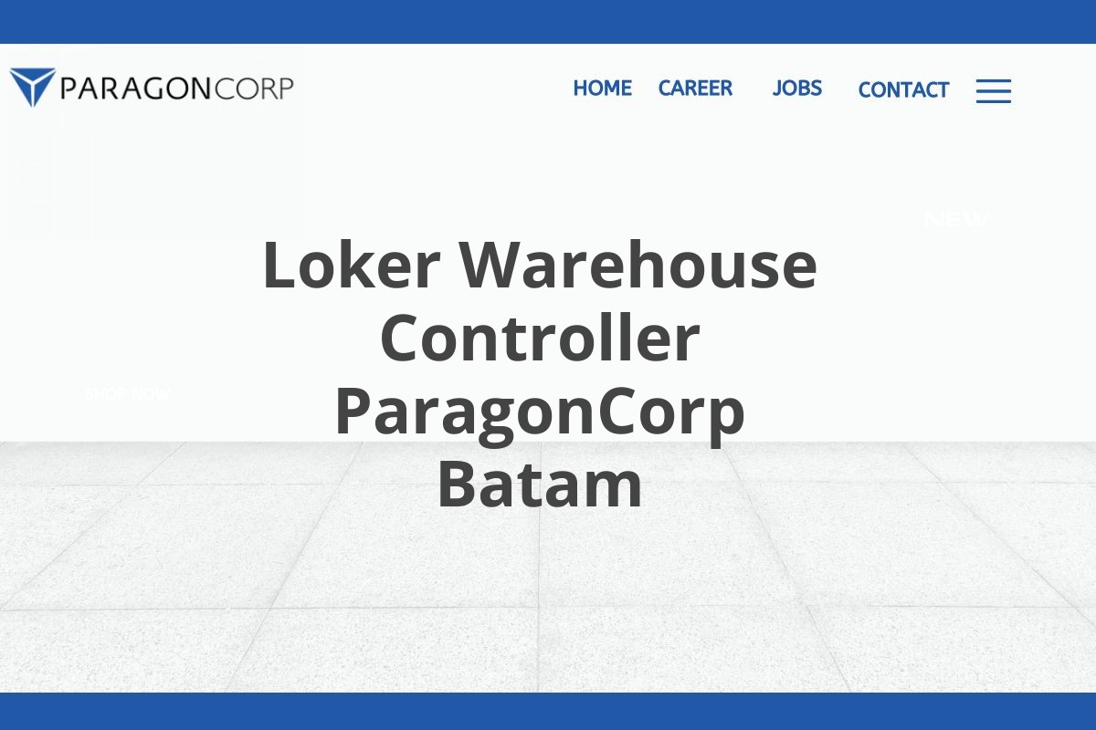 Loker Warehouse Controller ParagonCorp Batam