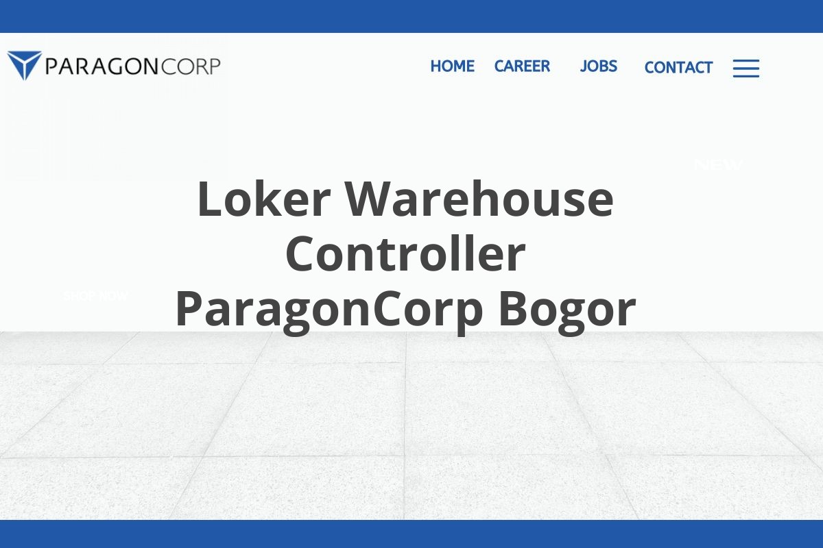 Loker Warehouse Controller ParagonCorp Bogor