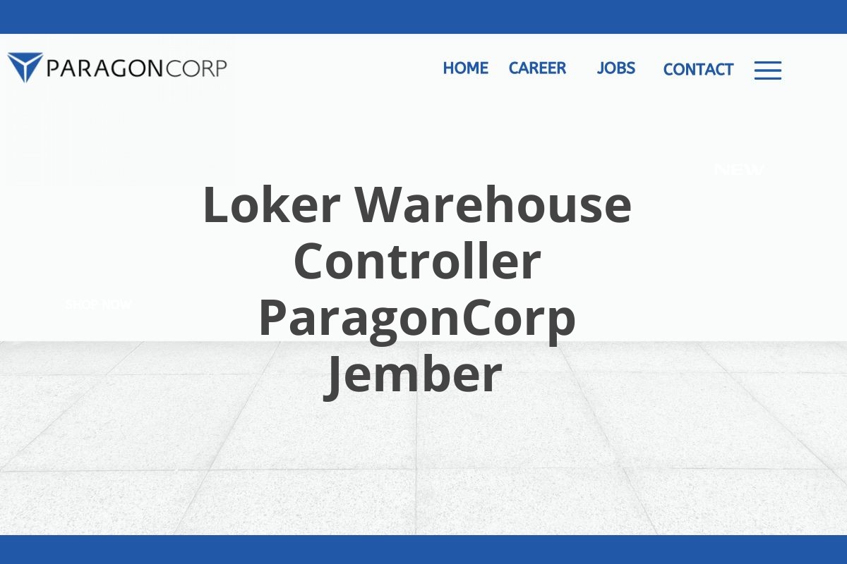 Loker Warehouse Controller ParagonCorp Jember