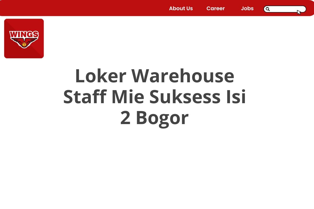 Loker Warehouse Staff Mie Suksess Isi 2 Bogor