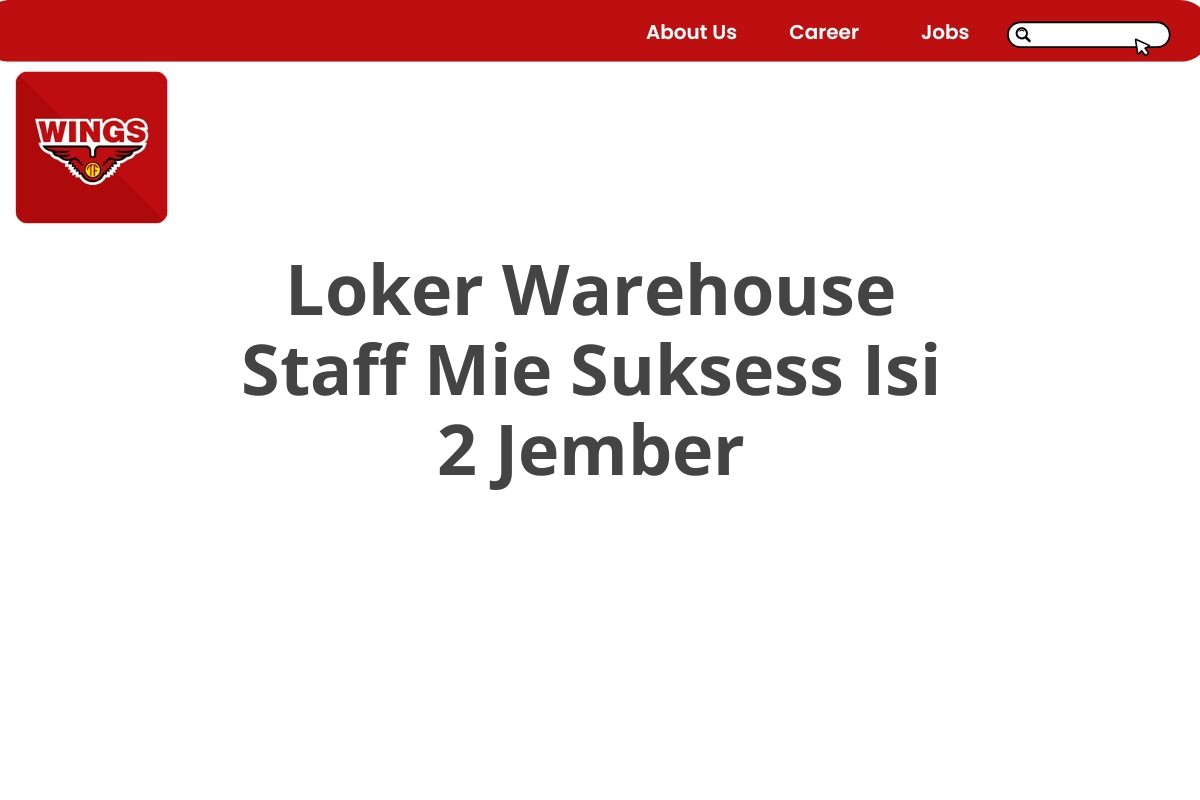 Loker Warehouse Staff Mie Suksess Isi 2 Jember